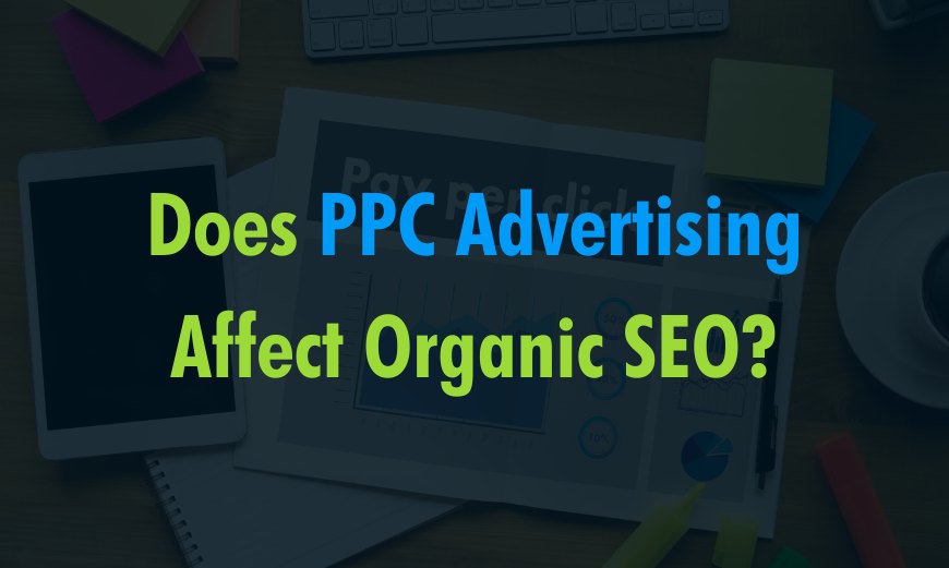 Does PPC Advertising Affect Organic SEO?