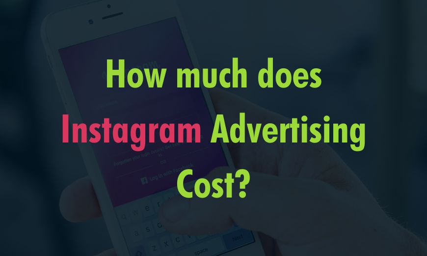 How much does Instagram Advertising Cost